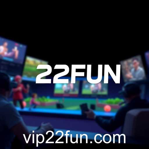 Gaming Revolution: The Rise of 22FUN